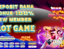 Game Slot Online Deposit Dana Bonus untuk Member 100%