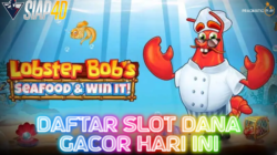 Daftar Slot Dana Gacor Hari Ini Bermain Di Game Lobster Bob’s