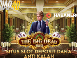 Situs Slot Deposit Dana Bermain Game The Big Deal Deluxe Anti Kalah