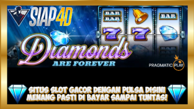 Situs Slot Gacor Bermain Diamond Are Forever Dengan Pulsa Disini Menang Pasti Dibayar Sampai Tuntas