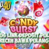 Situs Link Deposit Pulsa Bermain Candy Burst Modal Receh Bawa Pulang Motor