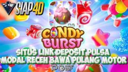 Situs Link Deposit Pulsa Bermain Candy Burst Modal Receh Bawa Pulang Motor