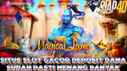 Situs Slot Gacor Deposit Dana Sudah Pasti Menang Banyak Bermain Game Magical Lamp