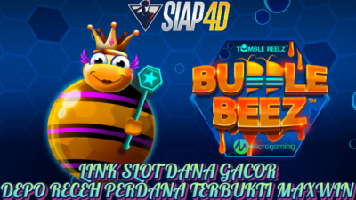 Link Slot Dana Gacor Depo Receh Perdana Terbukti Maxwin Bermain Bubble Beez