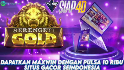 Dapatkan Maxwin Dengan Pulsa 10 Ribu Situs Gacor Bermain Serengeti Gold