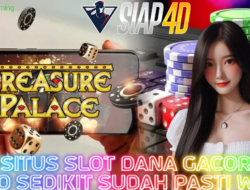 Situs Slot Dana Gacor Depo Sedikit Sudah Pasti Withdraw Bermain Treasure Palace