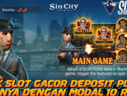 Main Game Sin City Slot Gacor Deposit Pulsa Hanya Dengan Modal 10Ribu