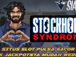 Situs Slot Pulsa Gacor Enak Jackpotnya Mudah Wedenya Bermain Stockholm Syndrome