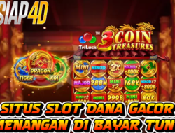 Situs Slot Dana Gacor Kemenangan Bermain 3 Coin Treasures