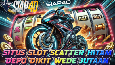 Situs Slot Scatter Hitam Depo Dikit Wede Jutaan