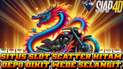 Situs Slot Scatter Hitam Depo Dikit Wede Selangit