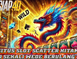 Situs Slot Scatter Hitam Depo Sekali Wede Berulang Kali