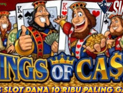 Situs Slot Dana 10 Ribu Paling Gacor Bermain Kings Of Cash