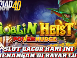 Slot Gacor Hari Ini Kemenangan Di Bayar Lunas Bermain Goblin Heist