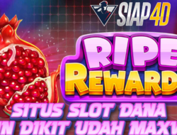 Situs Slot Dana Spin Dikit Udah Maxwin Bermain Ripe Rewards