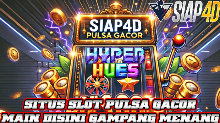 slot pulsa gacor main di siap4d